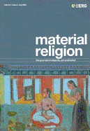 Material Religion, Volume 1 Issue 2: The Journal of Objects, Art and Belief