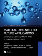 Material Science for Future Applications: Emerging Development and Future Perspectives