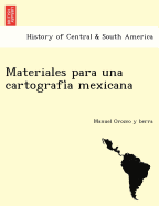 Materiales para una cartograf?a mexicana.