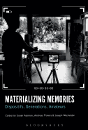 Materializing Memories: Dispositifs, Generations, Amateurs