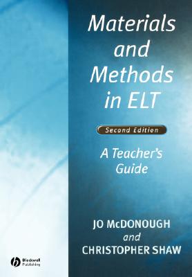 Materials and Methods in ELT - McDonough, Jo, and Shaw, Christopher