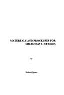 Materials and processes for microwave hybrids.