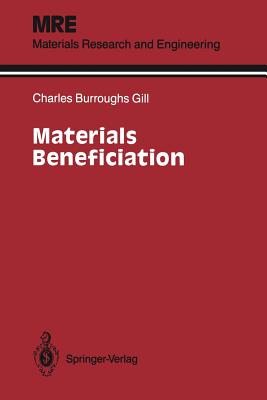 Materials Beneficiation - Gill, Charles B