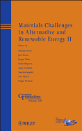 Materials Challenges in Alternative and Renewable Energy II