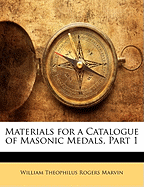 Materials for a Catalogue of Masonic Medals, Part 1