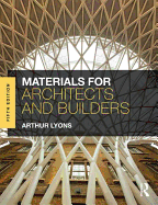 Materials for Architects and Builders - Lyons, Arthur