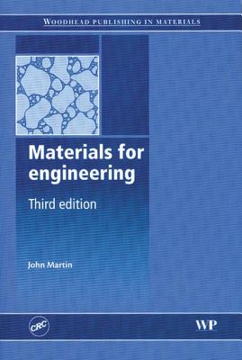 Materials for Engineering - Martin, John (Editor)