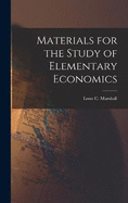 Materials for the Study of Elementary Economics