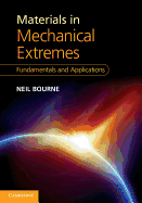 Materials in Mechanical Extremes: Fundamentals and Applications