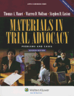 Materials in Trial Advocacy: Problems & Cases