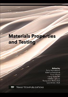 Materials Properties and Testing - Nenadlov, Srka (Editor), and Hamplov, Katerina (Editor), and Johov, Petra (Editor)