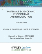 Materials Science and Engineering an Introduction 8th Edition (Materials of Science-Matse 259 Penn State University)
