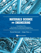 Materials Science And Engineering - Proceedings Of The 2nd Annual International Workshop (Iwmse 2016)