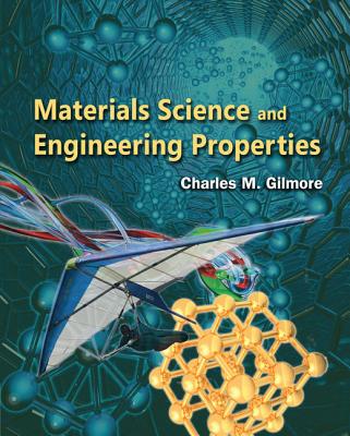 Materials Science and Engineering Properties - Gilmore, Charles