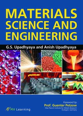 Materials Science and Engineering - Upadhyaya, G. S., and Upadhyaya, Anish