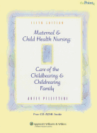 Maternal & Child Health Nursing: Care of the Childbearing & Childrearing Family