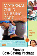 Maternal Child Nursing Care - Text and Virtual Clinical Excursions Online Package