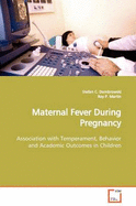 Maternal Fever During Pregnancy