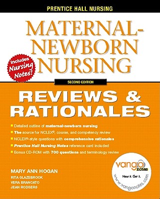 Maternal-Newborn Nursing: Reviews & Rationals - Hogan, Mary Ann, RN, Msn, and Glazebrook, Rita, and Brancato, Vera