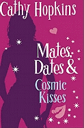 Mates, Dates and Cosmic Kisses