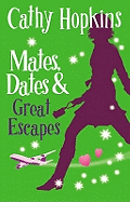 Mates, Dates, and Great Escapes