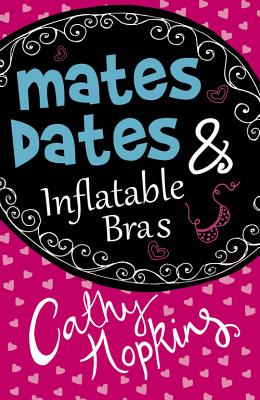 Mates, Dates and Inflatable Bras - Hopkins, Cathy