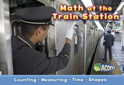 Math at the Train Station - Steffora, Tracey