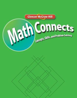 Math Connects, Course 3: Skills Practice Workbook - McGraw-Hill Education