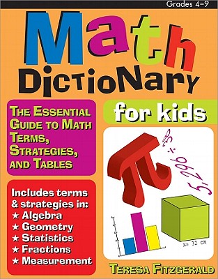 Math Dictionary for Kids - Fitzgerald, Theresa R