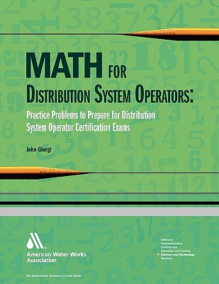 Math for Distribution System Operators: Practice Problems to Prepare for Distribution System Operator Certification Exams - John Giorgi