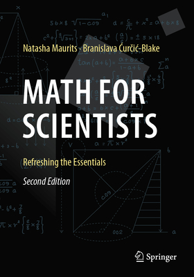 Math for Scientists: Refreshing the Essentials - Maurits, Natasha, and Curcic-Blake, Branislava