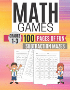 Math Games SUBTRACTION MAZES 100 Pages of Fun Grades 1-3