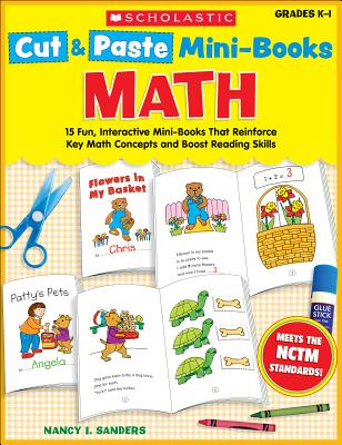 Math, Grades K-1: 15 Fun, Interactive Mini-Books That Reinforce Key Math Concepts and Boost Reading Skills - Sanders, Nancy