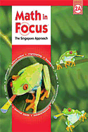 Math in Focus: Singapore Math: Student Edition, Book a Grade 2 2009