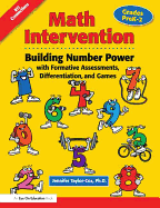 Math Intervention P-2: Building Number Power with Formative Assessments, Differentiation, and Games, Grades Prek-2