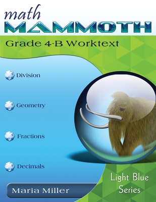 Math Mammoth Grade 4-B Worktext - Miller, Maria