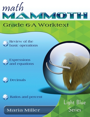 Math Mammoth Grade 6-A Worktext - Miller, Maria