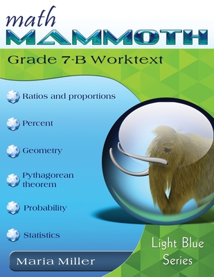 Math Mammoth Grade 7-B Worktext - Miller, Maria, Dr.