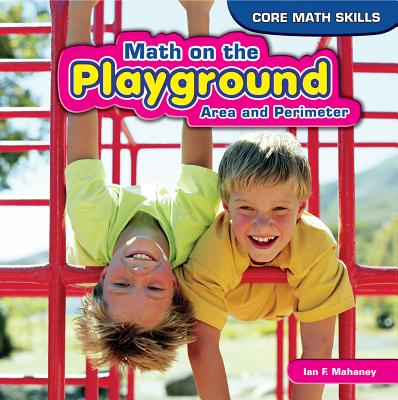 Math on the Playground - Mahaney, Ian F