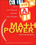 Math Power: How to Help Your Child Love Math, Even If You Don't