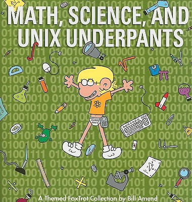 Math, Science, and Unix Underpants - Amend, Bill