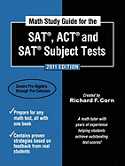 Math Study Guide for the SAT, ACT, and SAT Subject Tests - 2011 Edition