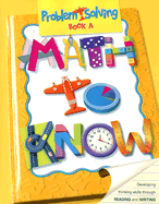 Math to Know Book A: Problem Solving - Great Source Education Group (Creator)