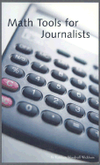 Math Tools for Journalists - Woodruff Wickham, Kathleen, and Wickham, Kathleen Woodruff