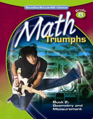 Math Triumphs, Grade 8, Student Study Guide, Book 2: Geometry and Measurement - McGraw-Hill