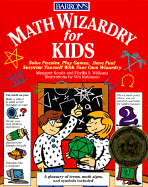 Math Wizardry for Kids - Kenda, Margaret, and Williams, Phyllis S