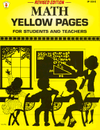 Math Yellow Pages, Revised Edition: For Students and Teachers