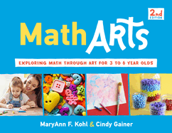 Matharts: Exploring Math Through Art for 3 to 6 Year Oldsvolume 7