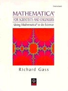 Mathematica for Scientists and Engineers: Using Mathematica to Do Science