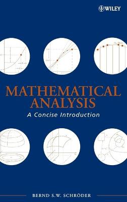 Mathematical Analysis: A Concise Introduction - Schrder, Bernd S W
